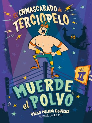 cover image of Muerde el polvo (El enmascarado de terciopelo 2)